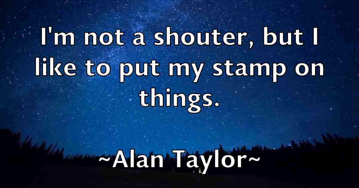 /images/quoteimage/alan-taylor-fb-17011.jpg