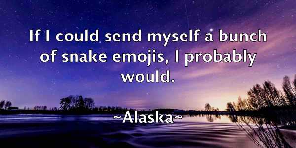 /images/quoteimage/alaska-alaska-17582.jpg