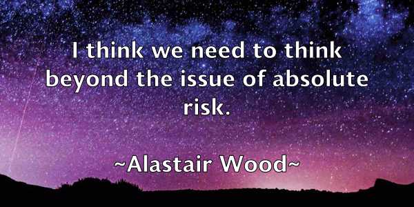 /images/quoteimage/alastair-wood-17826.jpg