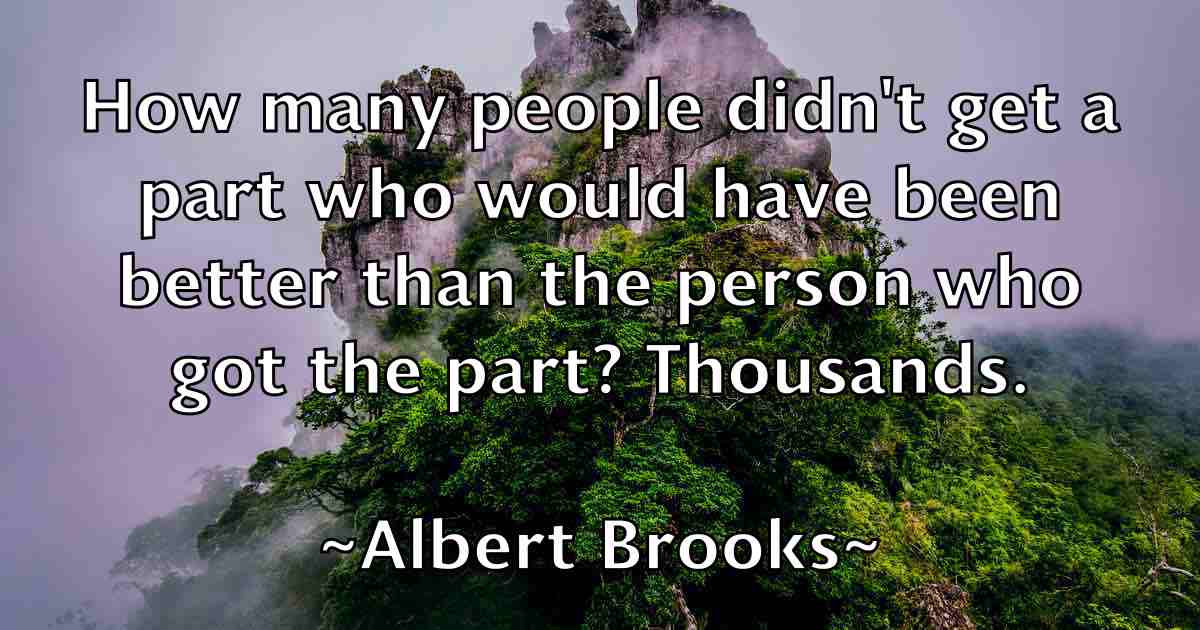 /images/quoteimage/albert-brooks-fb-17950.jpg