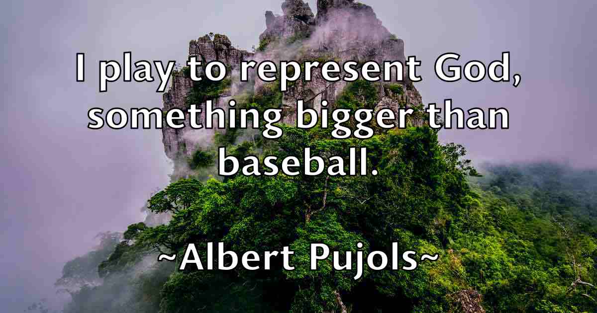 /images/quoteimage/albert-pujols-fb-18649.jpg
