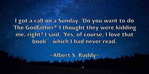 /images/quoteimage/albert-s-ruddy-18662.jpg