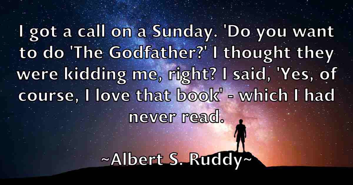 /images/quoteimage/albert-s-ruddy-fb-18662.jpg