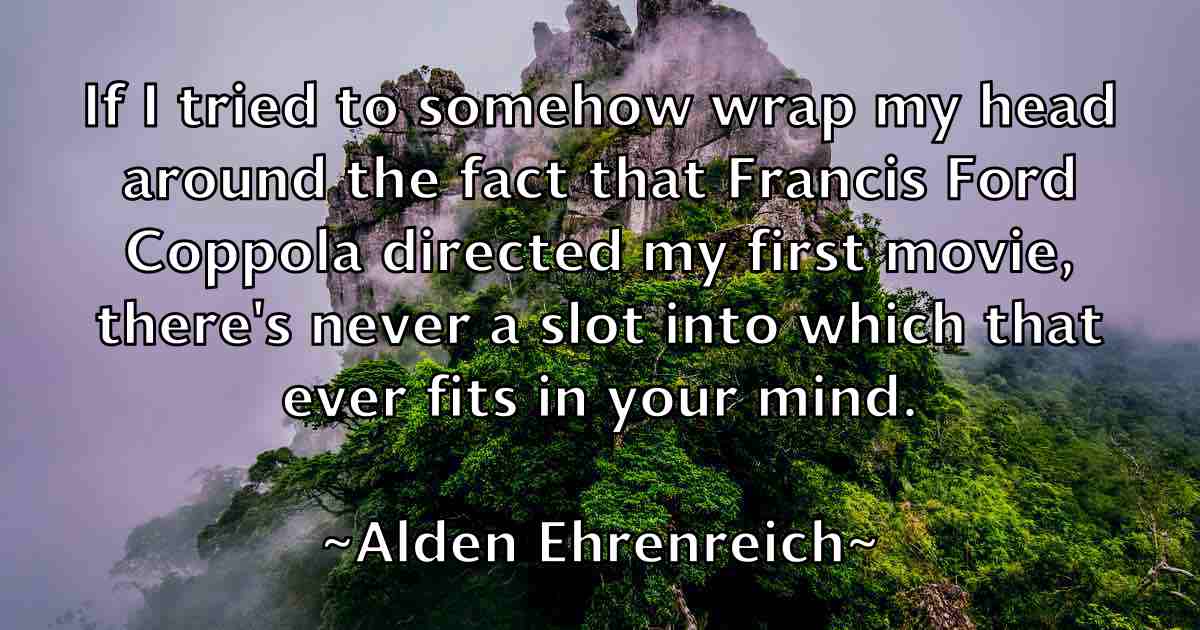 /images/quoteimage/alden-ehrenreich-fb-19057.jpg