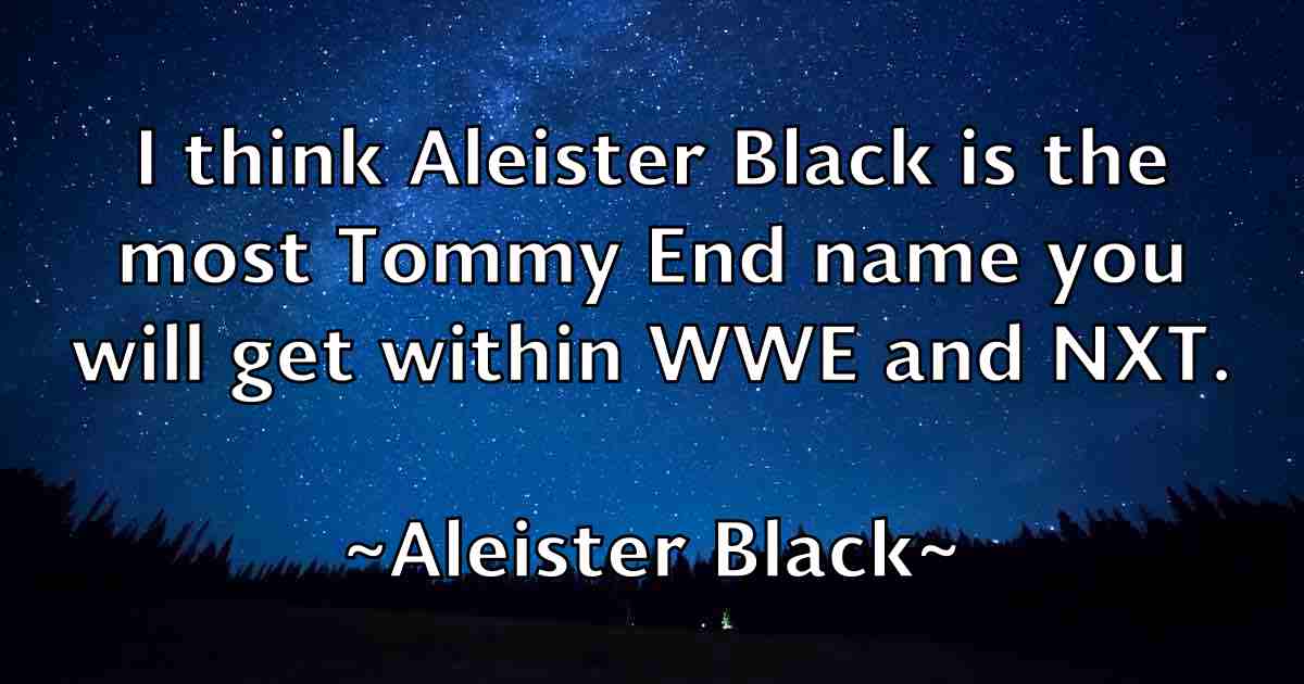 /images/quoteimage/aleister-black-fb-19577.jpg