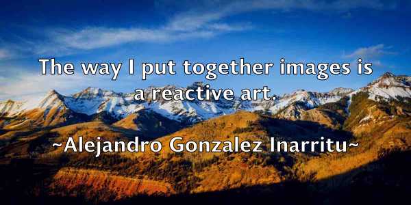 /images/quoteimage/alejandro-gonzalez-inarritu-19679.jpg