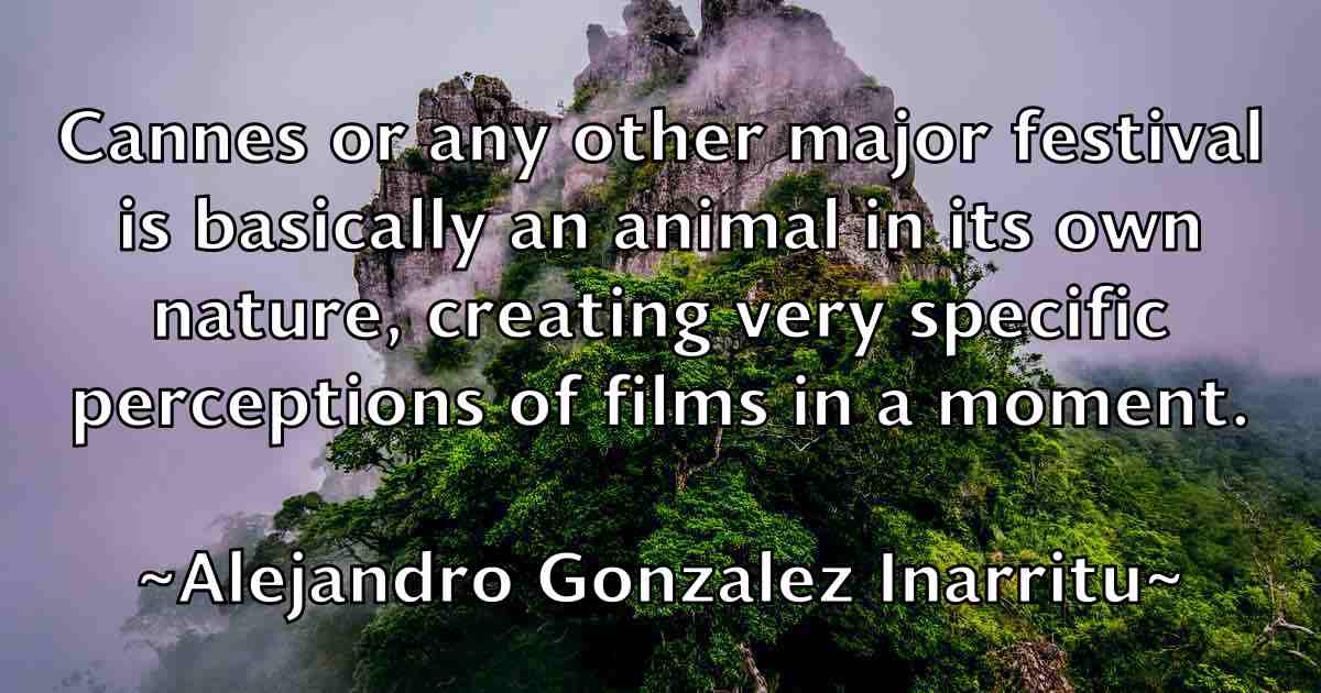 /images/quoteimage/alejandro-gonzalez-inarritu-fb-19642.jpg