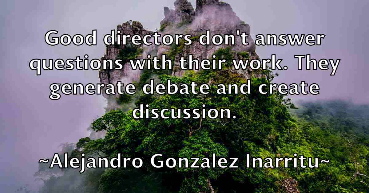 /images/quoteimage/alejandro-gonzalez-inarritu-fb-19658.jpg