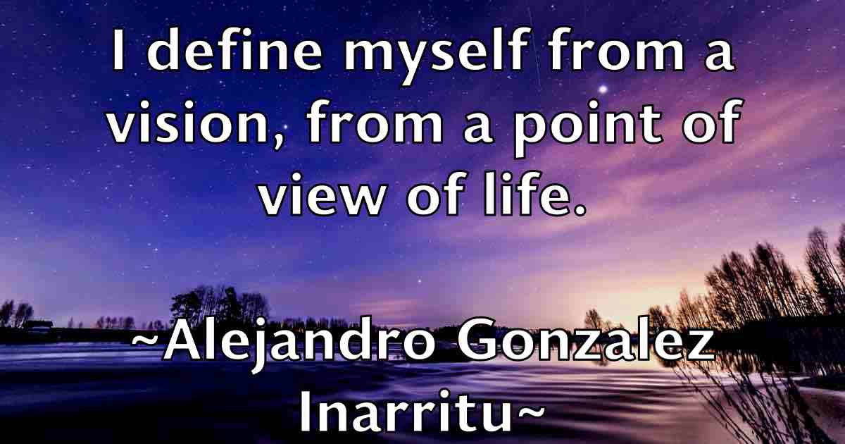 /images/quoteimage/alejandro-gonzalez-inarritu-fb-19672.jpg