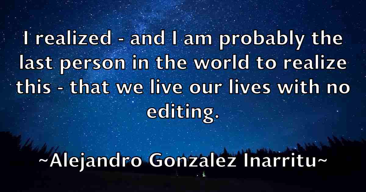 /images/quoteimage/alejandro-gonzalez-inarritu-fb-19676.jpg