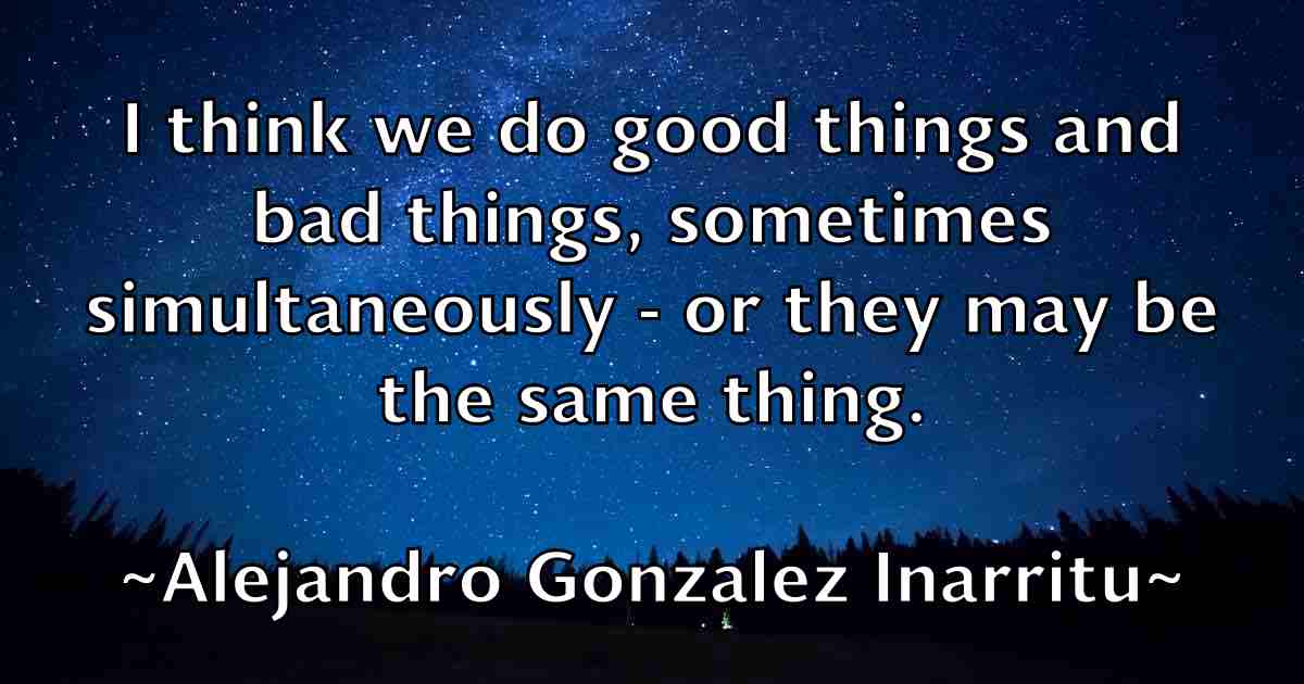 /images/quoteimage/alejandro-gonzalez-inarritu-fb-19711.jpg