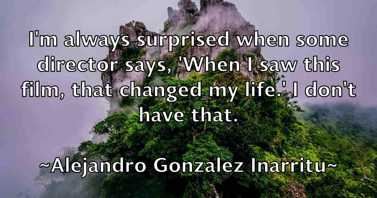 /images/quoteimage/alejandro-gonzalez-inarritu-fb-19797.jpg