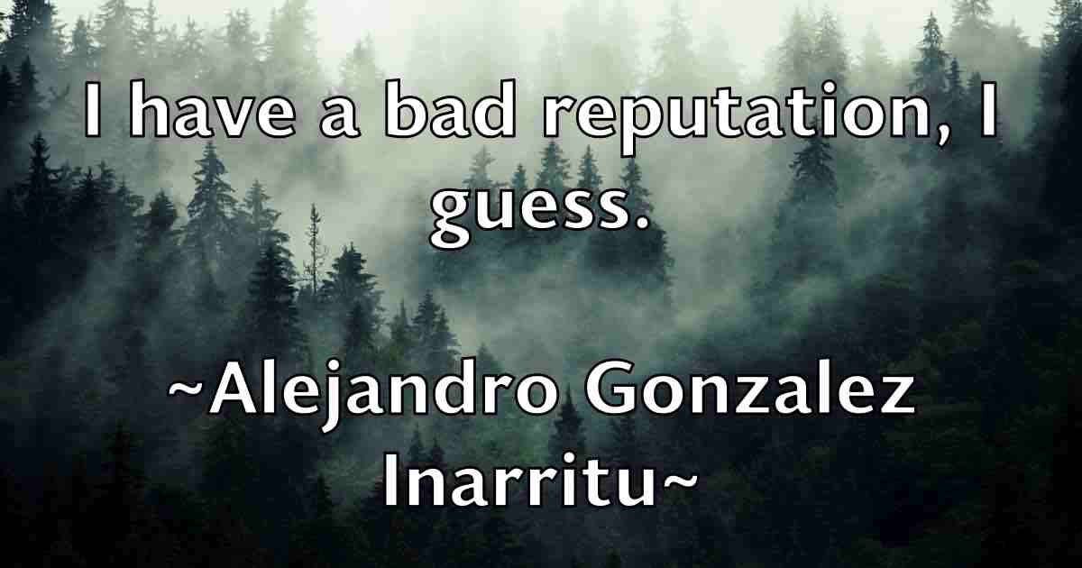 /images/quoteimage/alejandro-gonzalez-inarritu-fb-19810.jpg
