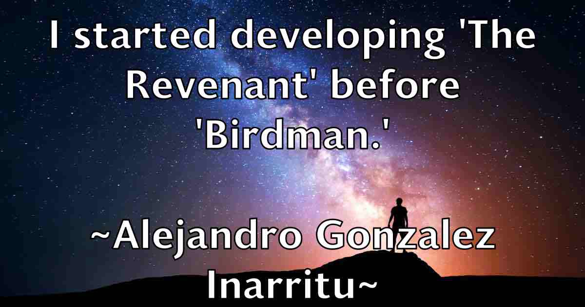 /images/quoteimage/alejandro-gonzalez-inarritu-fb-19831.jpg