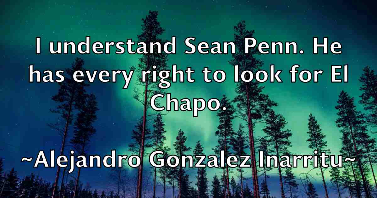 /images/quoteimage/alejandro-gonzalez-inarritu-fb-19840.jpg