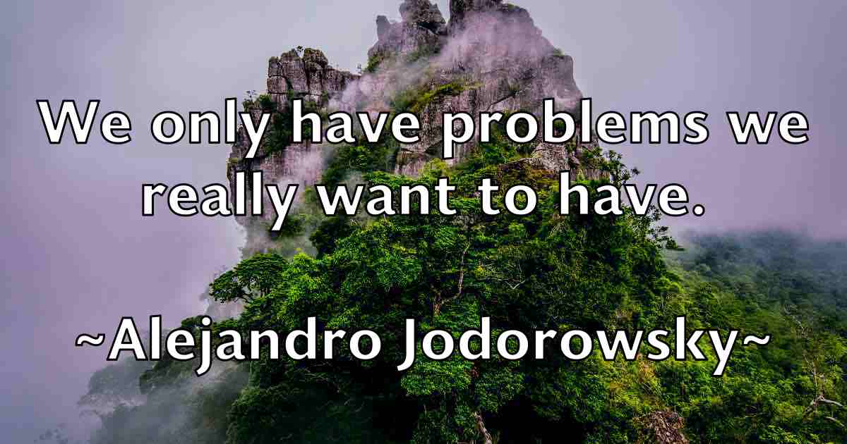 /images/quoteimage/alejandro-jodorowsky-fb-19887.jpg