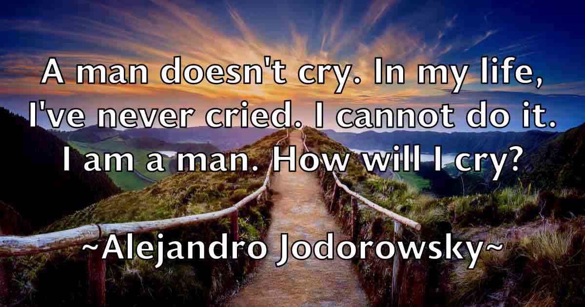 /images/quoteimage/alejandro-jodorowsky-fb-19893.jpg