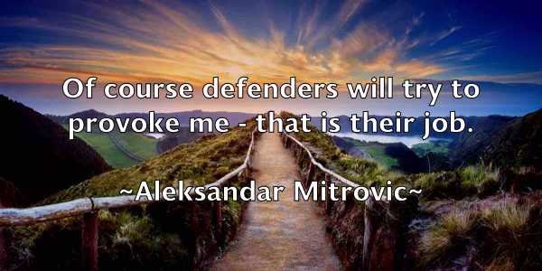 /images/quoteimage/aleksandar-mitrovic-20167.jpg