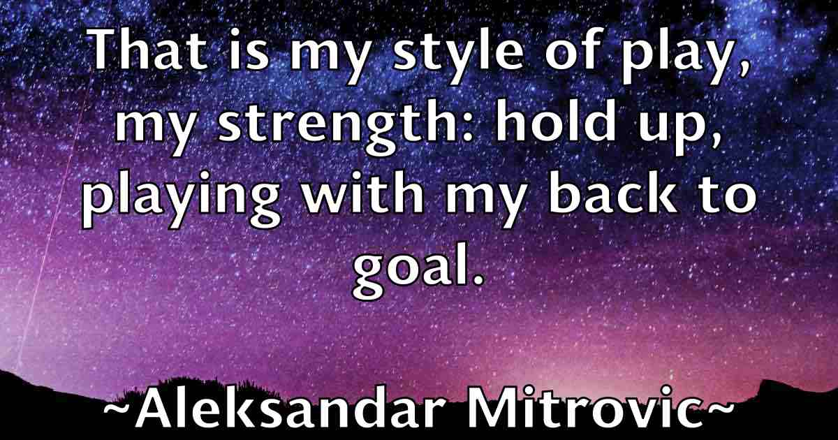 /images/quoteimage/aleksandar-mitrovic-fb-20125.jpg