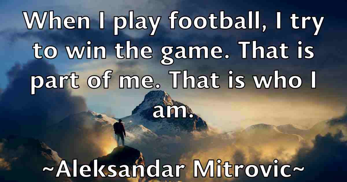 /images/quoteimage/aleksandar-mitrovic-fb-20139.jpg