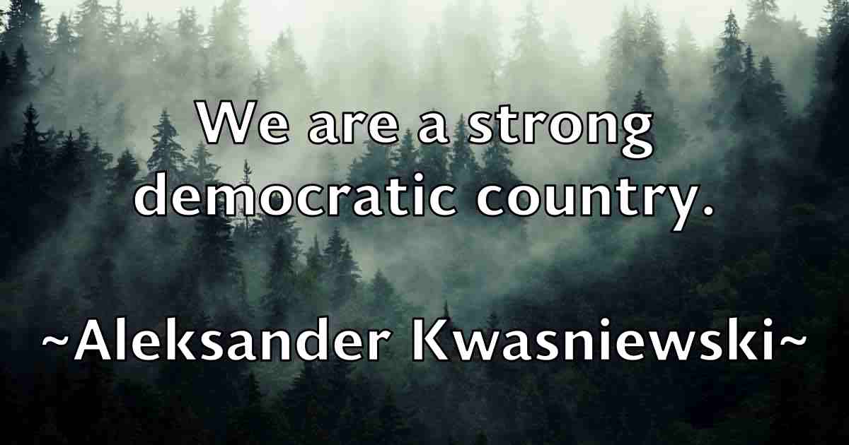 /images/quoteimage/aleksander-kwasniewski-fb-20193.jpg