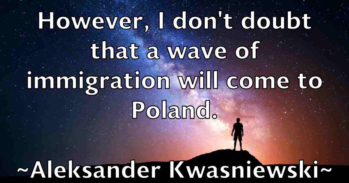 /images/quoteimage/aleksander-kwasniewski-fb-20198.jpg