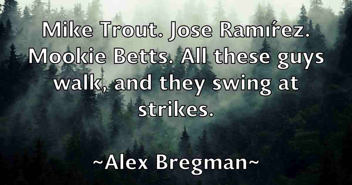 /images/quoteimage/alex-bregman-fb-20973.jpg