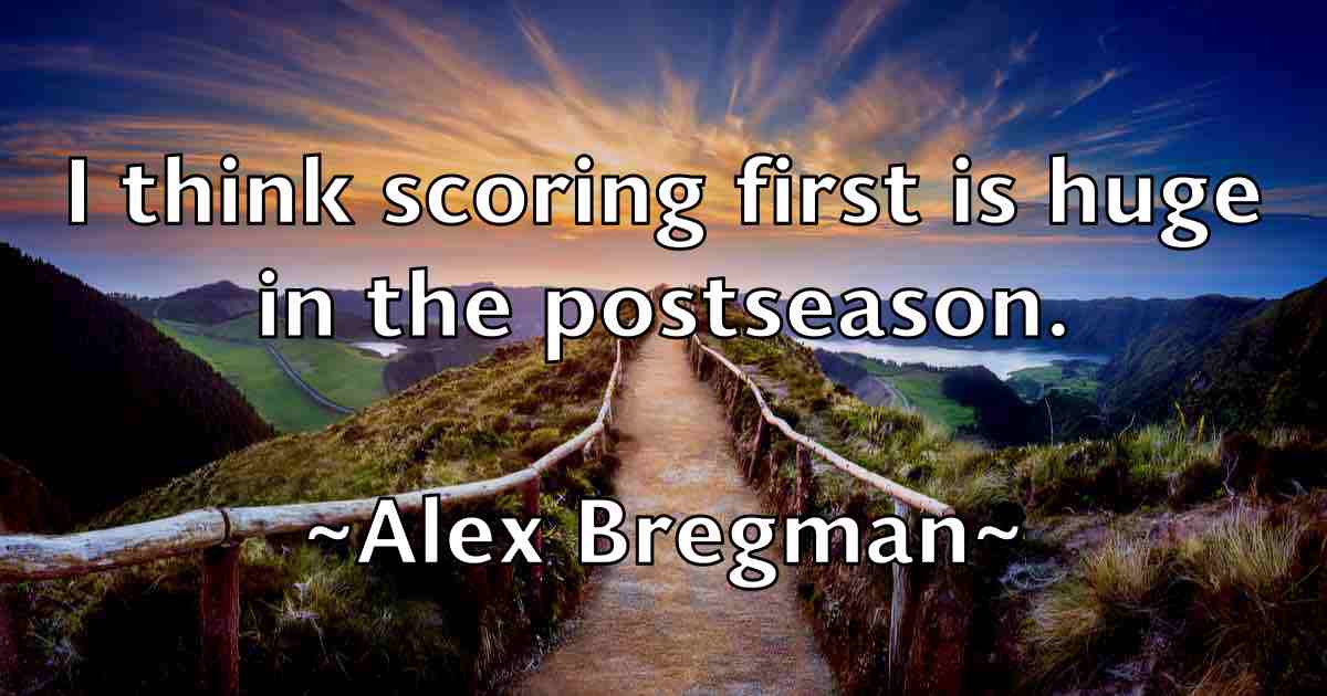 /images/quoteimage/alex-bregman-fb-20977.jpg