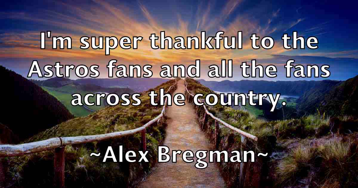 /images/quoteimage/alex-bregman-fb-21000.jpg