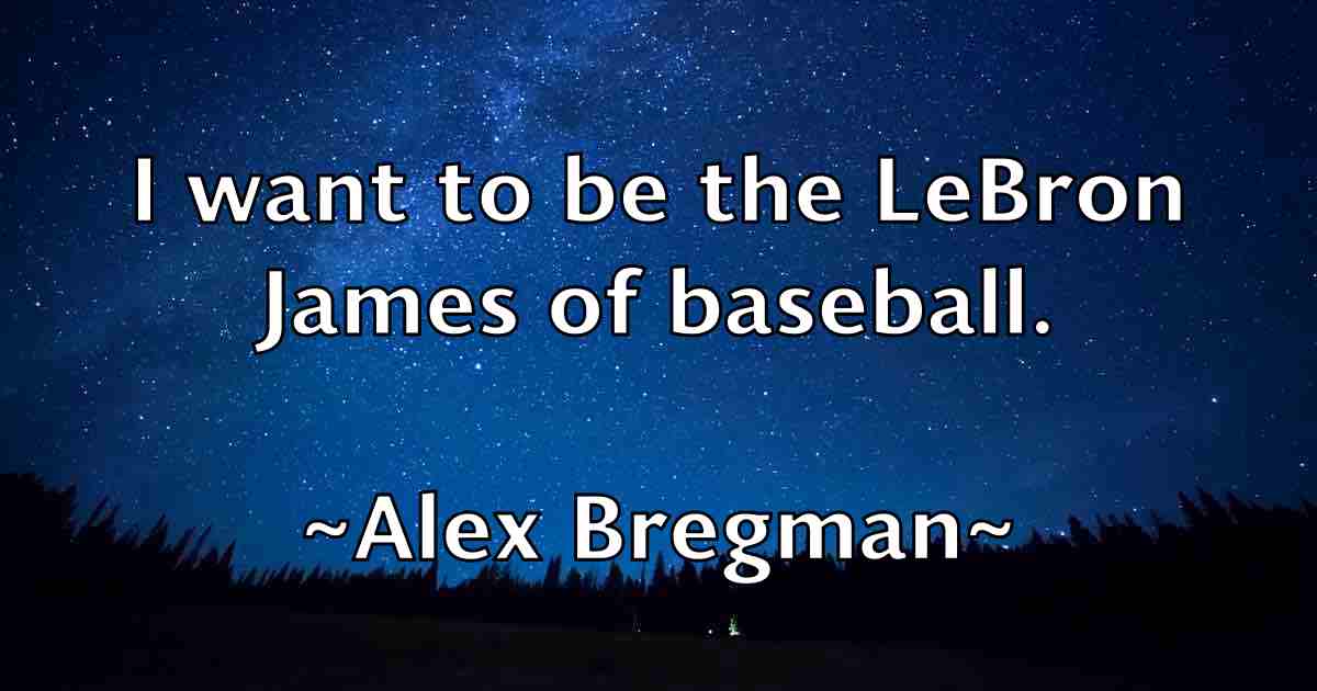 /images/quoteimage/alex-bregman-fb-21017.jpg