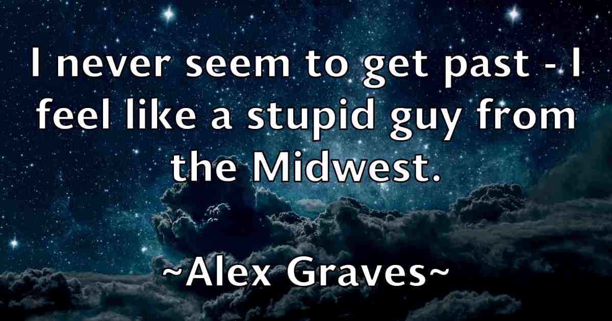 /images/quoteimage/alex-graves-fb-21290.jpg