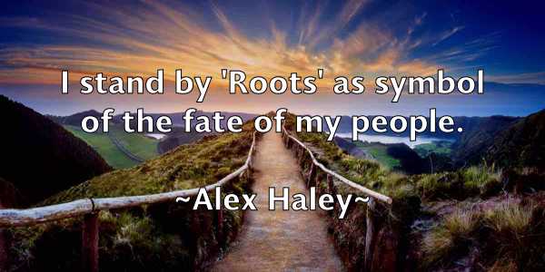 /images/quoteimage/alex-haley-21480.jpg