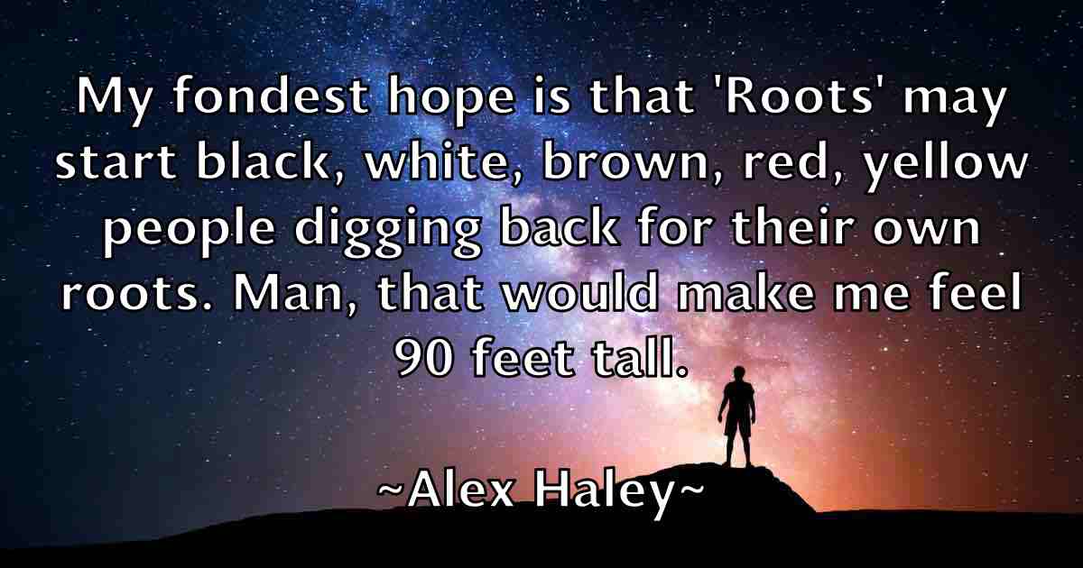 /images/quoteimage/alex-haley-fb-21472.jpg