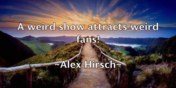 /images/quoteimage/alex-hirsch-21570.jpg