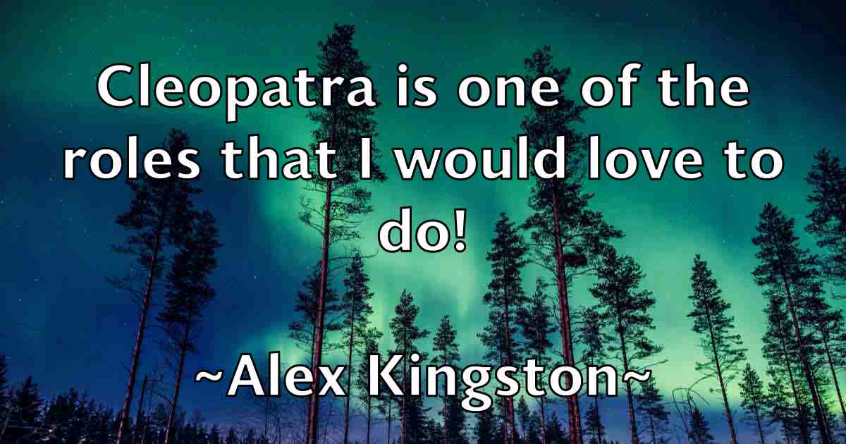/images/quoteimage/alex-kingston-fb-21865.jpg