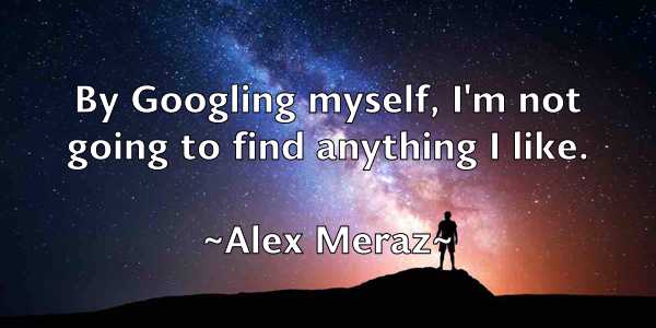 /images/quoteimage/alex-meraz-21981.jpg