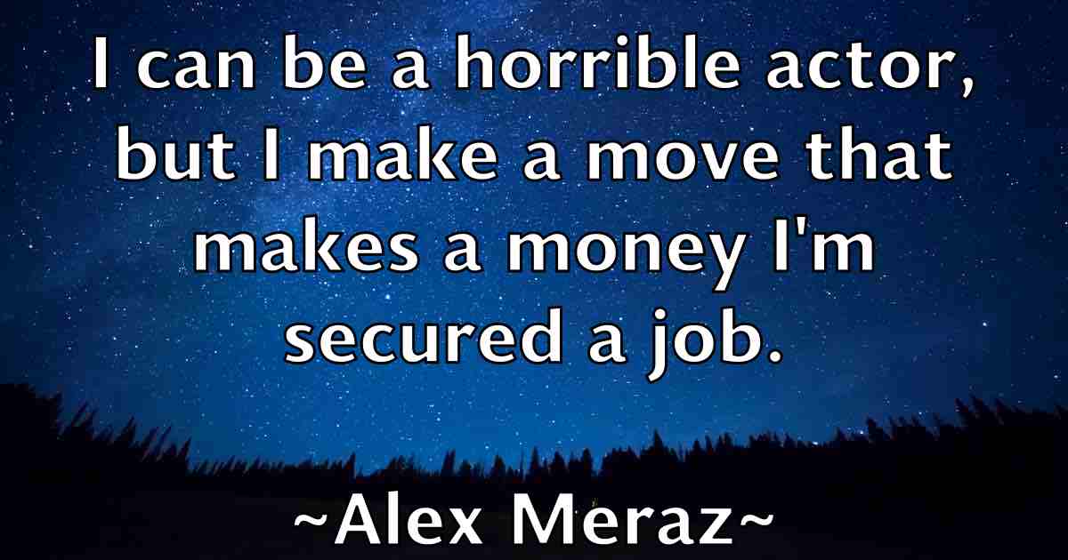 /images/quoteimage/alex-meraz-fb-21976.jpg