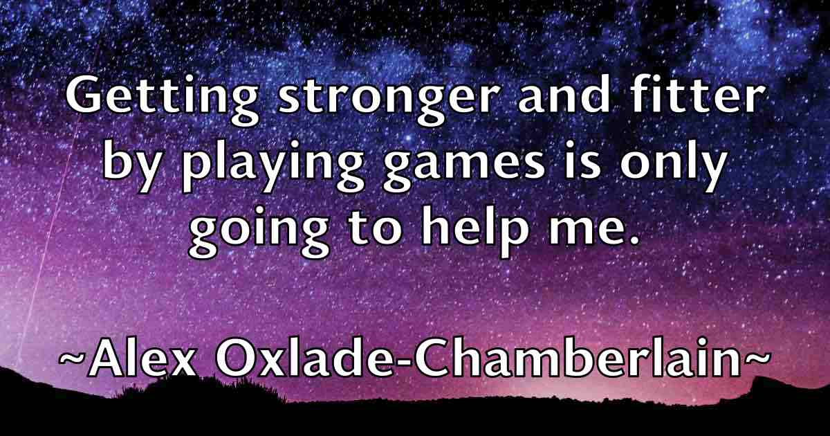 /images/quoteimage/alex-oxlade-chamberlain-fb-22230.jpg