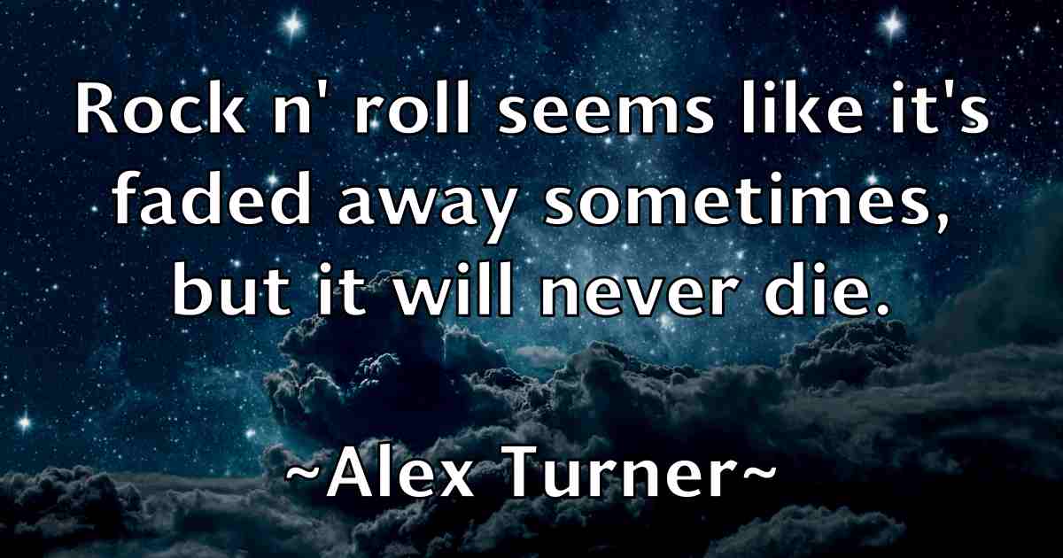 /images/quoteimage/alex-turner-fb-22889.jpg