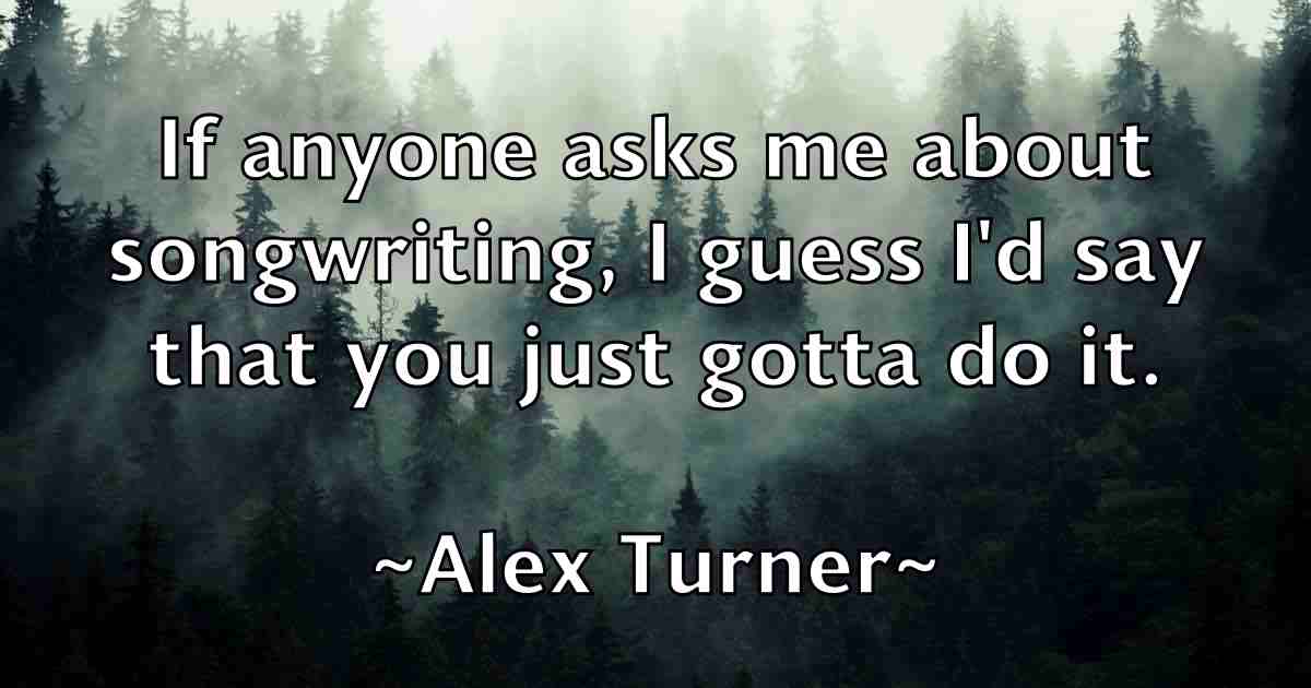 /images/quoteimage/alex-turner-fb-22912.jpg