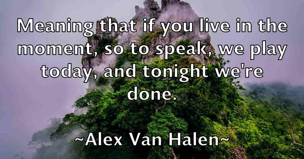 /images/quoteimage/alex-van-halen-fb-22930.jpg