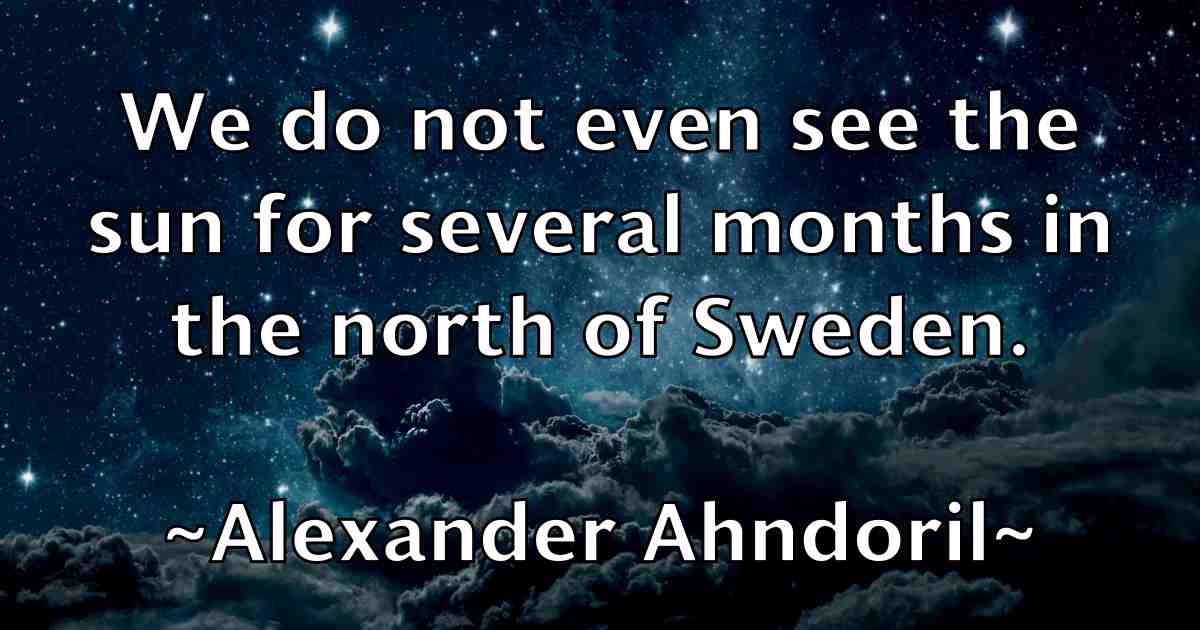 /images/quoteimage/alexander-ahndoril-fb-23482.jpg