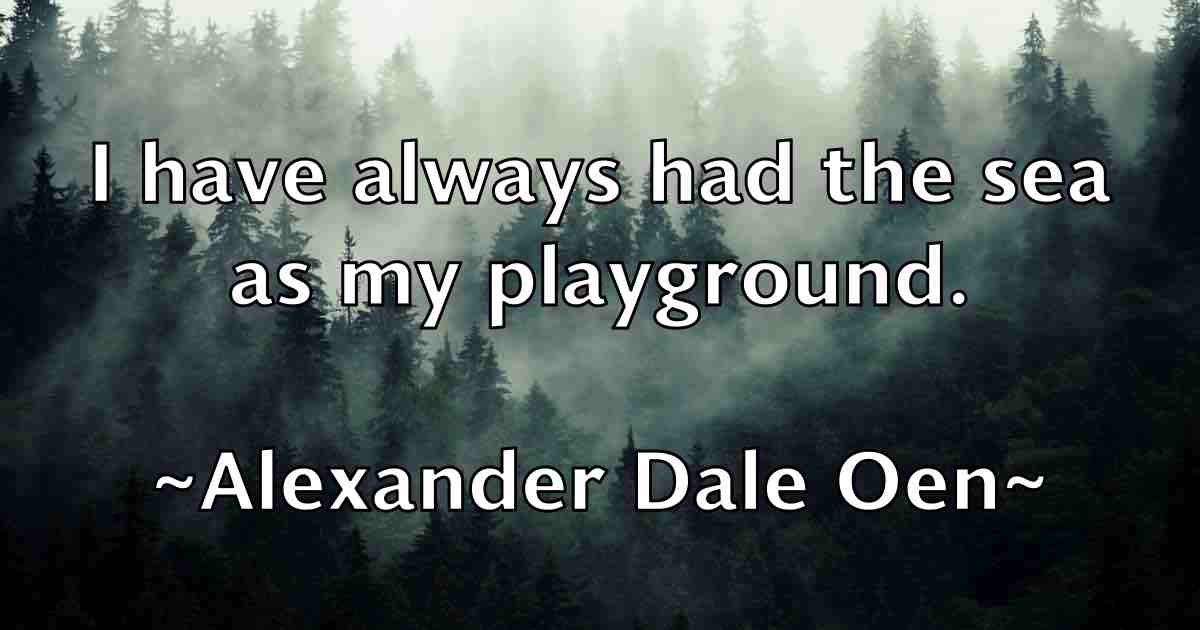 /images/quoteimage/alexander-dale-oen-fb-23580.jpg