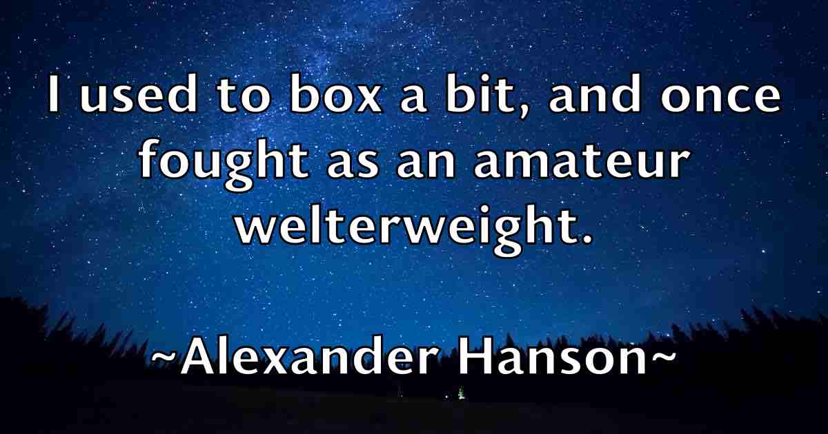 /images/quoteimage/alexander-hanson-fb-23804.jpg