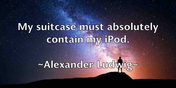 /images/quoteimage/alexander-ludwig-23877.jpg