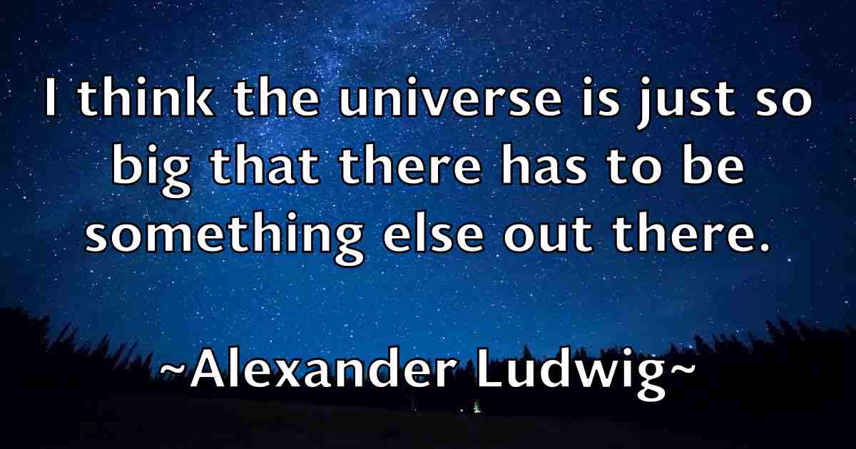 /images/quoteimage/alexander-ludwig-fb-23863.jpg