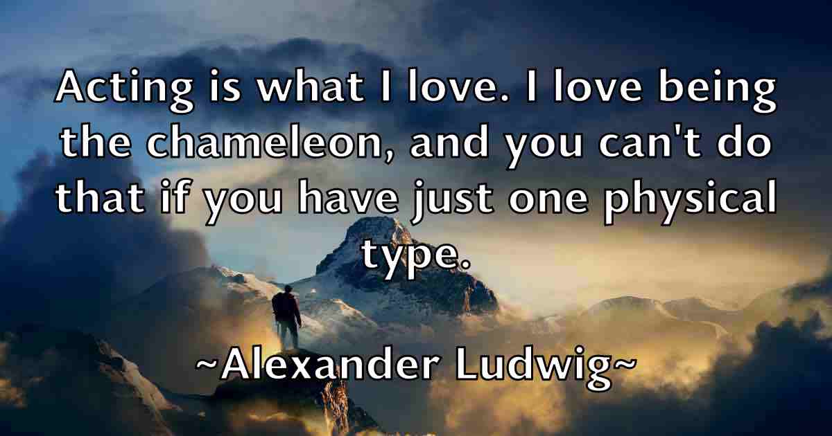 /images/quoteimage/alexander-ludwig-fb-23879.jpg