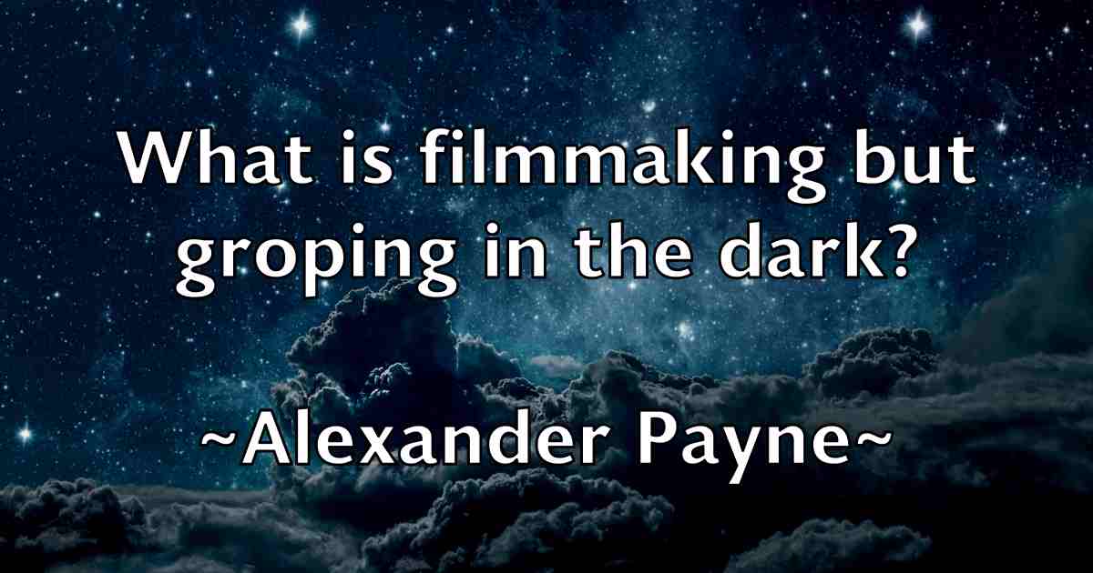 /images/quoteimage/alexander-payne-fb-24237.jpg