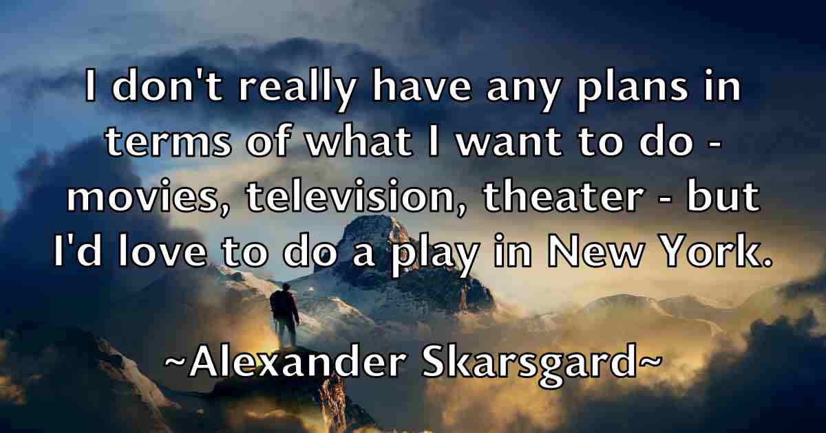 /images/quoteimage/alexander-skarsgard-fb-24451.jpg