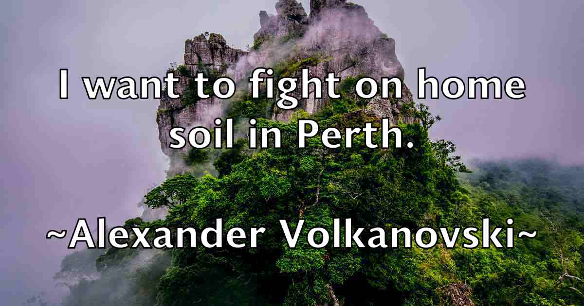 /images/quoteimage/alexander-volkanovski-fb-24590.jpg